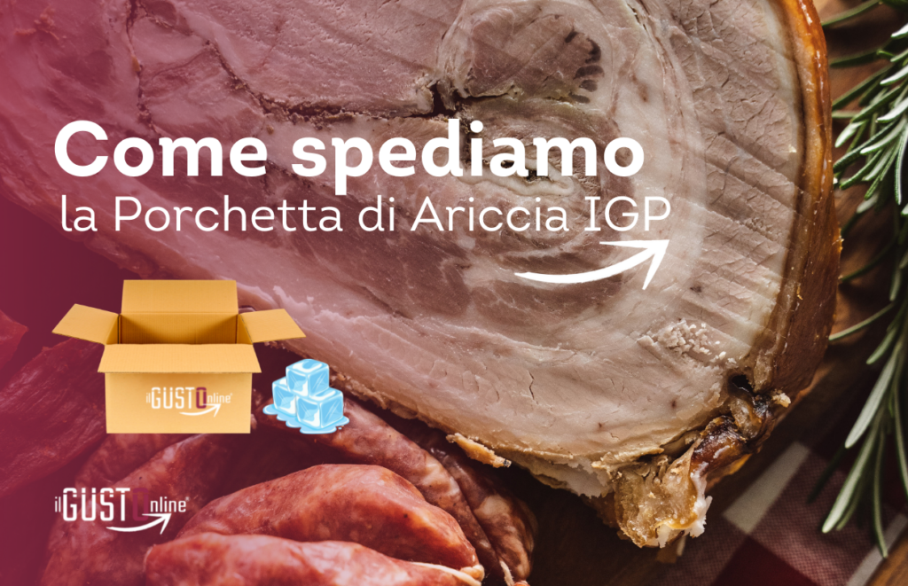 Come spediamo la porchetta ilgustonline