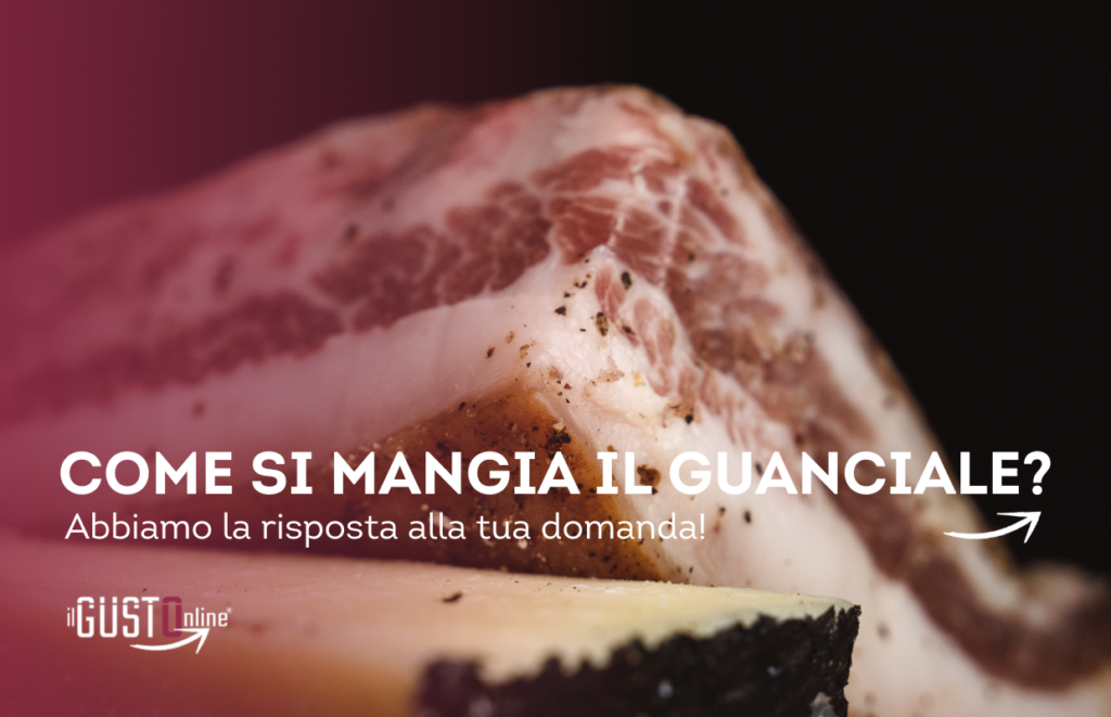 Come si mangia il Guanciale? ilGustonline