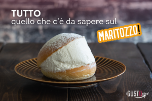 Il Maritozzo Romano con la Panna: Storia, Curiosità e Golose Farciture da Scoprire Blog ilGustonline